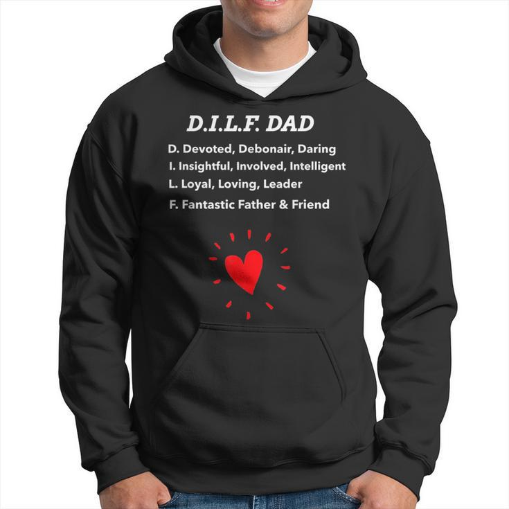 Funny Dad Gift Dilf Dad  With Loving Message Gift For Mens Funny Gifts For Dad Hoodie