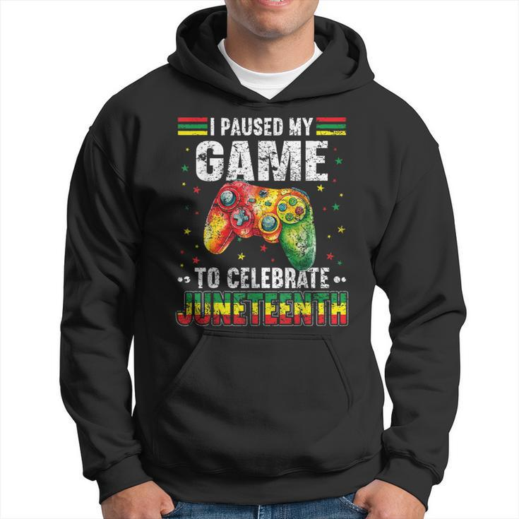 Funny I Paused My Game To Celebrate Junenth Black Gamers Hoodie