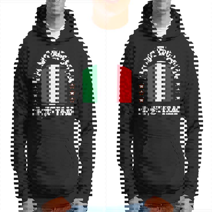 Funny Italy Italian I’M Not Perverted I’M Just Italian Hoodie