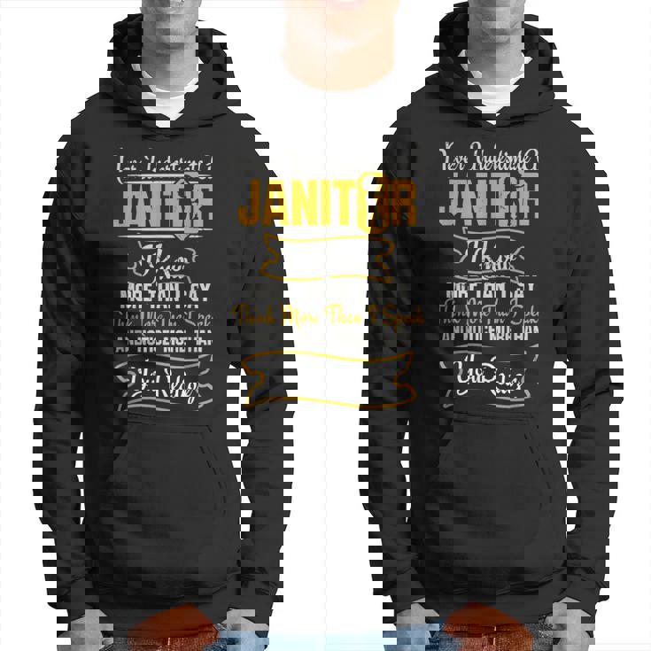 Janitor Never Underestimate A Janitor Hoodie