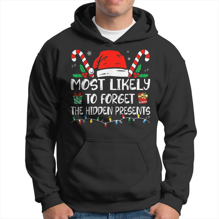 Most Likely To Forget Hidden Presents Family Christmas Hoodie