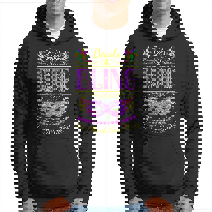 Funny Mardi Gras Beads And Bling Its A Mardi Gras Hoodie