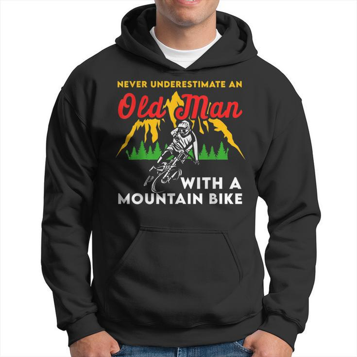 Funny Never Underestimate An Old Man With A Mountain Bike Hoodie