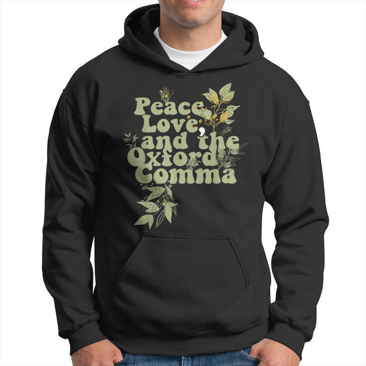 Oxford Comma Peace Love And The Oxford Comma Grammar Hoodie