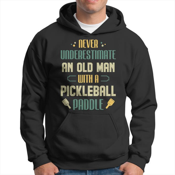 Funny Pickleball Player Never Underestimate An Old Man Hoodie