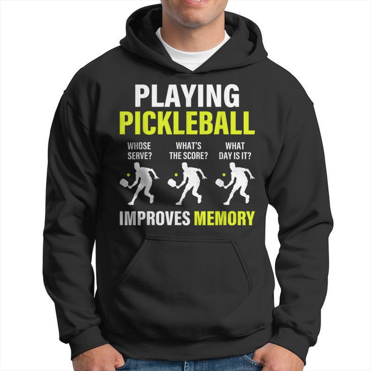 Funny Pickleball Slogan Playing Pickleball Improves Memory  Hoodie