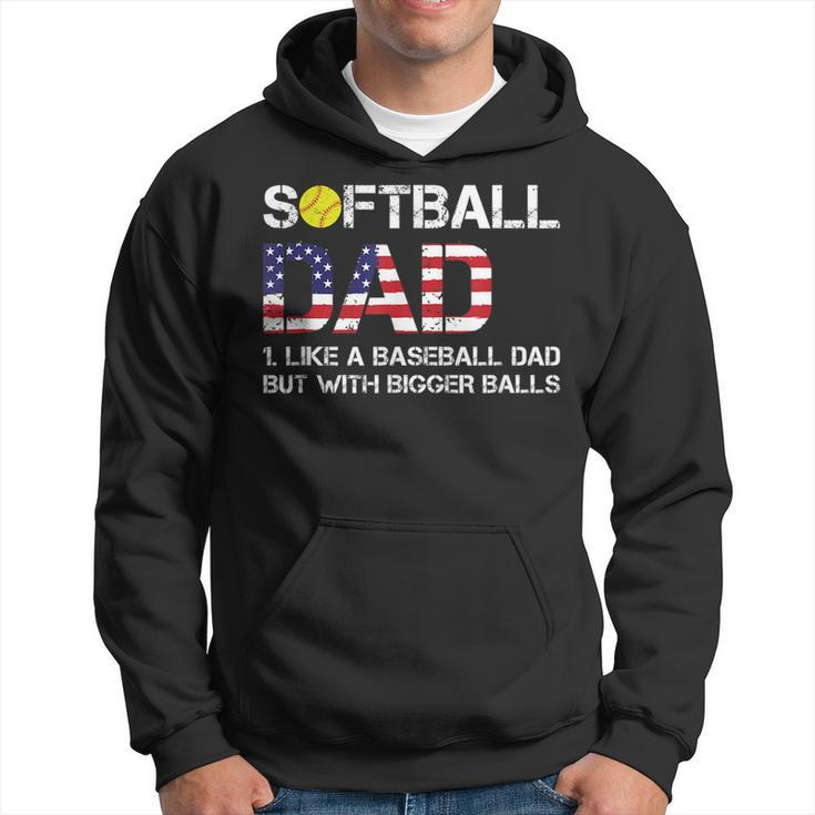 Funny Softball Dad Baseball Bigger Balls Usa Flag Gift For Mens Funny Gifts For Dad Hoodie