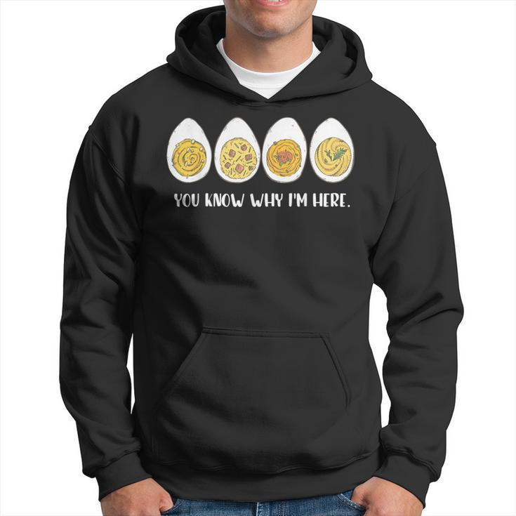 Thanksgiving Dinner Deviled Egg You Know Why Im Here Hoodie