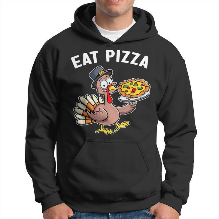 Thanksgiving Turkey Eat Pizza Vegan Thanksgiving Fun Hoodie