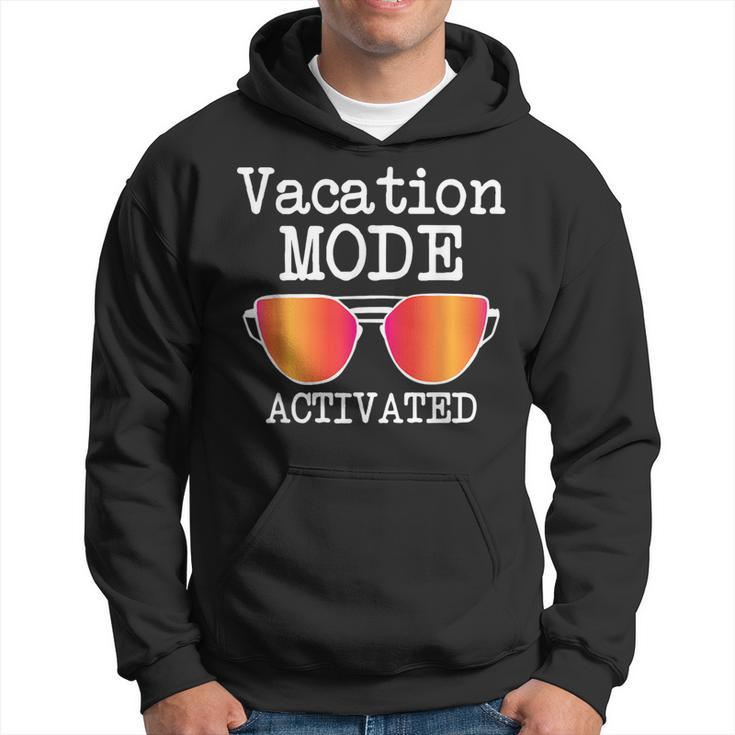 Funny Vacation Mode Activated | Summer Beach Sunglasses  Vacation Funny Gifts Hoodie