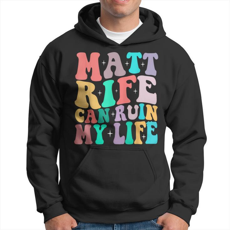 Wavy Retro Matt Rife Can Ruin My Life Cool Idea Hoodie