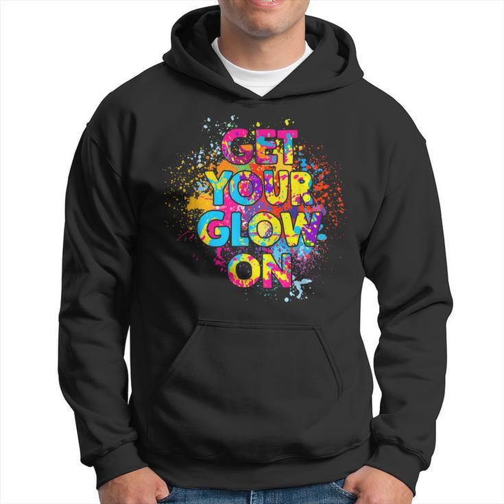 Get Your Glow On Party 80S 90S Retro Colors Glow Squad Party Hoodie