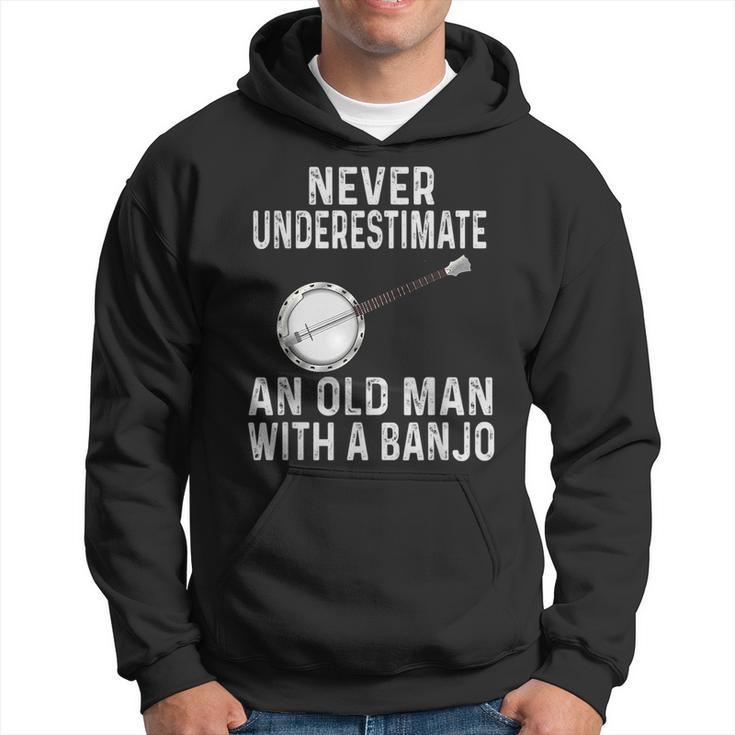 Gifts For Banjo Lovers Never Underestimate An Old Man Banjo Old Man Funny Gifts Hoodie