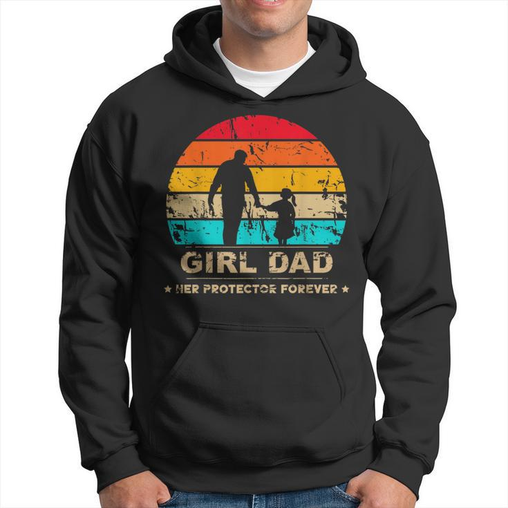 Girl Dad Her Protector Forever Funny Vintage Fathers Day Hoodie