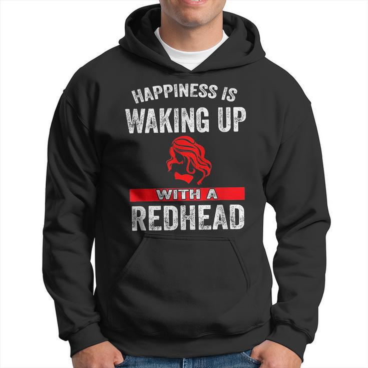 Girl Happiness Is Waking Up With A Redhead Hoodie