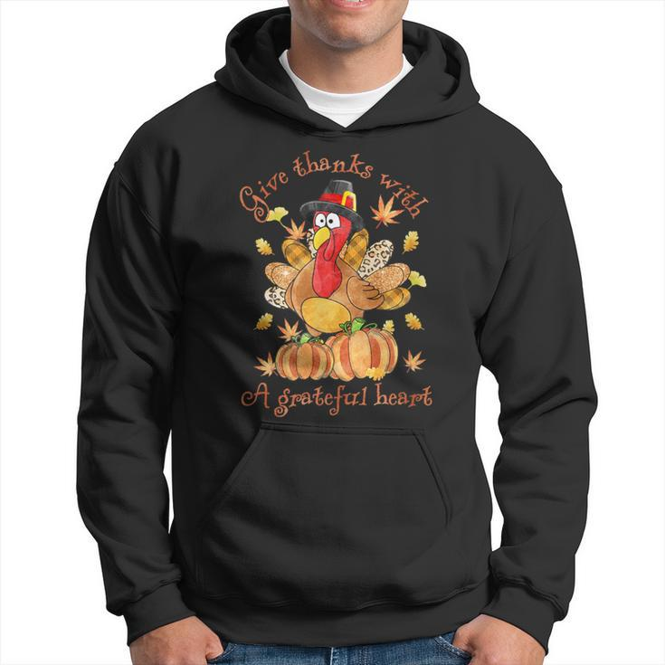 Give A Thanks With Grateful Heart Thanksgiving Day Turkey Hoodie