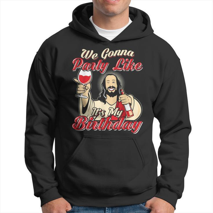 We Gonna Party Like It's My Birthday Christmas Hoodie