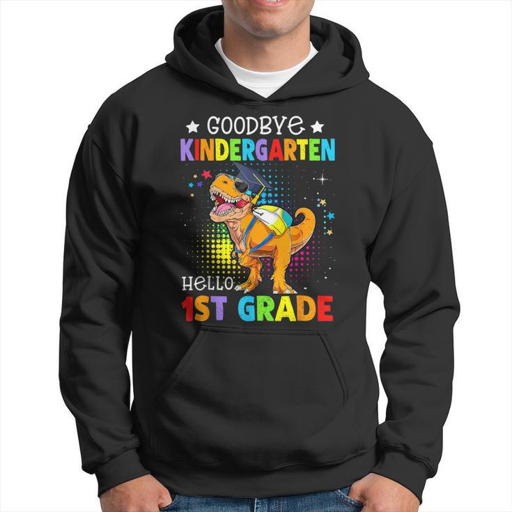 Goodbye Kindergarten Graduation Hello First Grade Dinosaur Hoodie