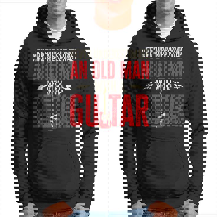 Guitar Player Never Underestimate An Old Man With A Guitar Hoodie