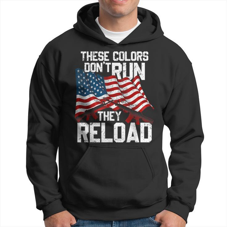 Gun American Flag Colors Dont Run They Reload  Hoodie