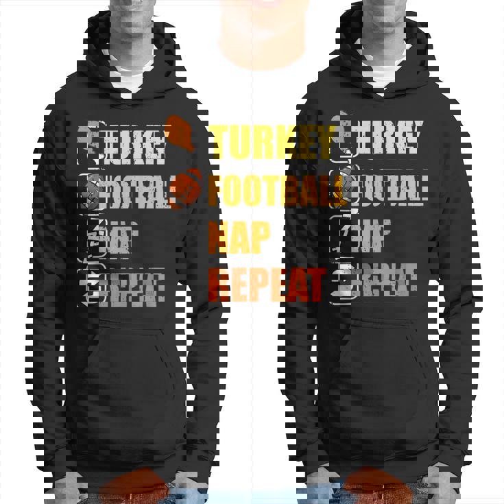 Happy Thanksgiving Turkey Football Nap Repeat Football Hoodie