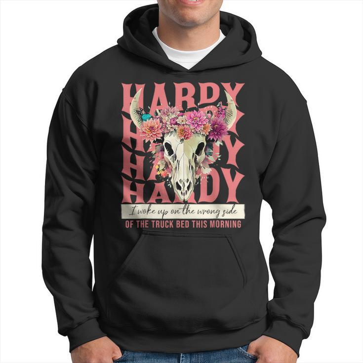 Hardy I Woke Up On The Wrong Side Of The Truck Bed Hoodie
