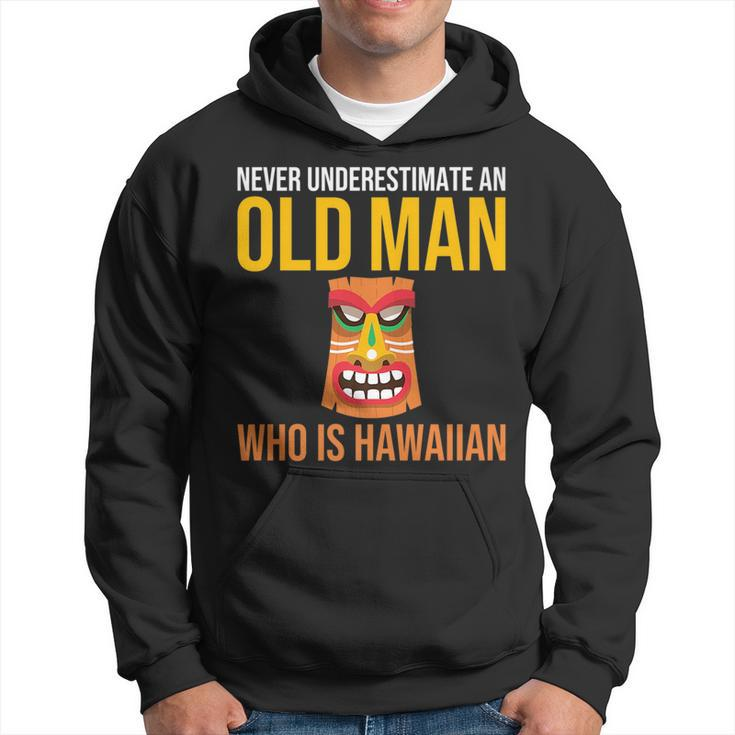 Hawaii Never Underestimate An Old Man Who Is Hawaiian Gift For Mens Hoodie