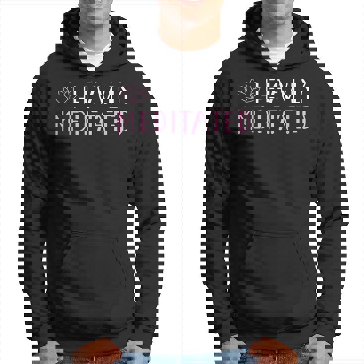 Heavily Meditated Yoga Lovers Hoodie