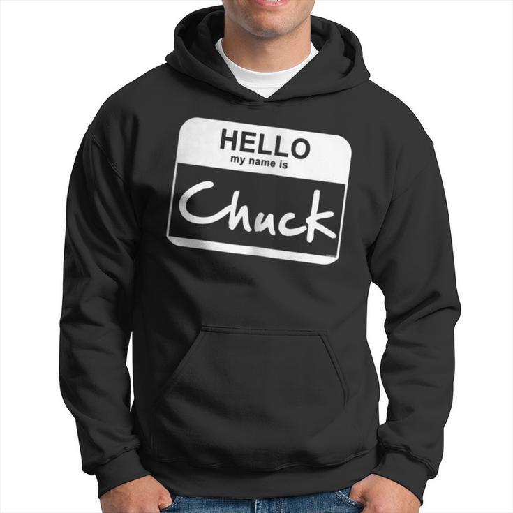 Hello My Name Is Chuck Funny Name Tag Personalized Hoodie
