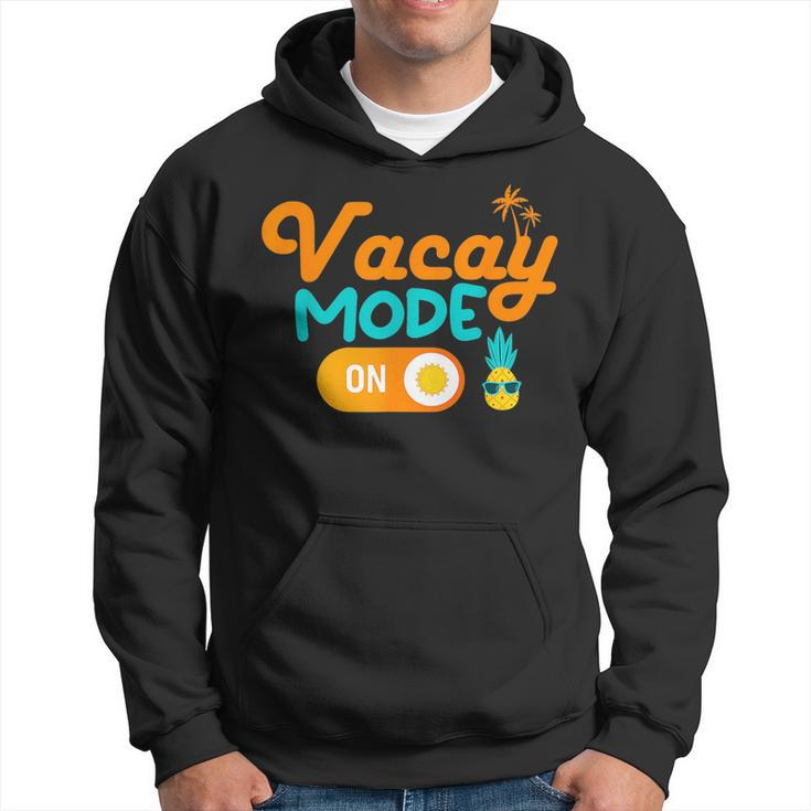 Hello Summer Vacay Mode On Pineapple Family Beach Vacation  Vacation Funny Gifts Hoodie