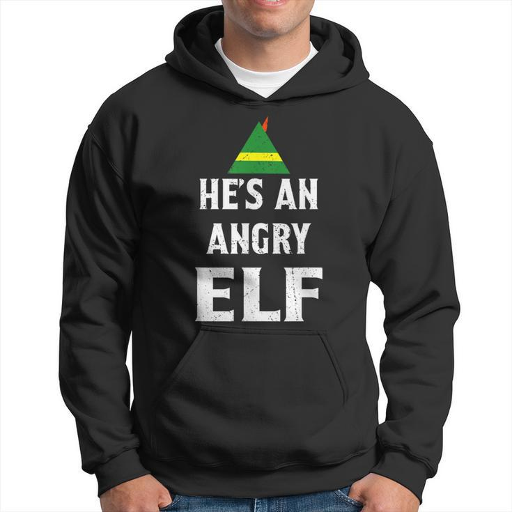 He's An Angry Elf T Elf Hoodie