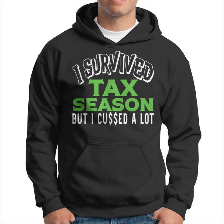 Hilarious Accountant Cpa I Survived Tax Season But Cussed Hoodie