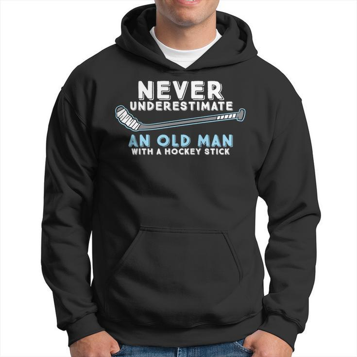 Hockey Grandpa Never Underestimate An Old Man With A Stick Hoodie