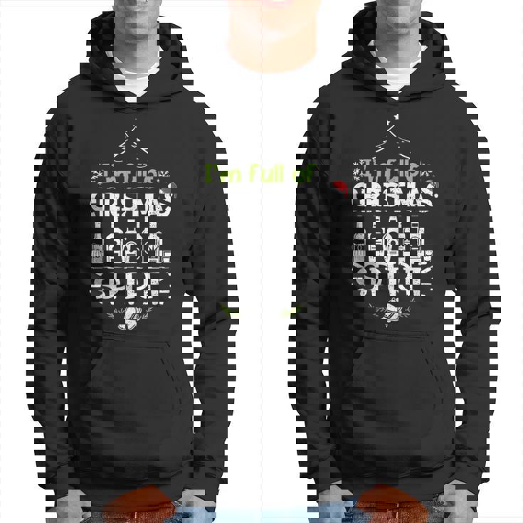 Holiday Drinking I'm Full Of Christmas Christmas Drinking Hoodie