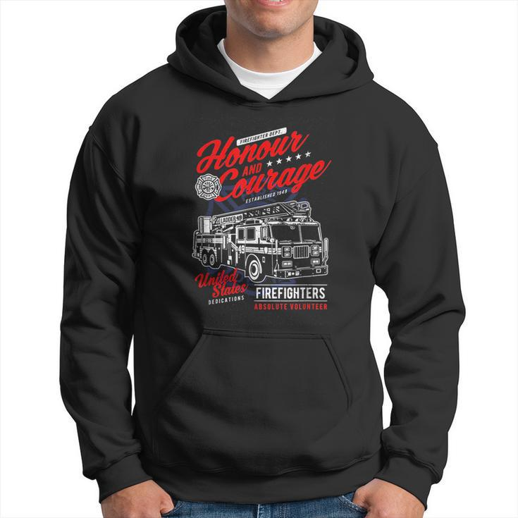 Honour And Courage Firefighter Job Pride Fireman Fire Dept Hoodie