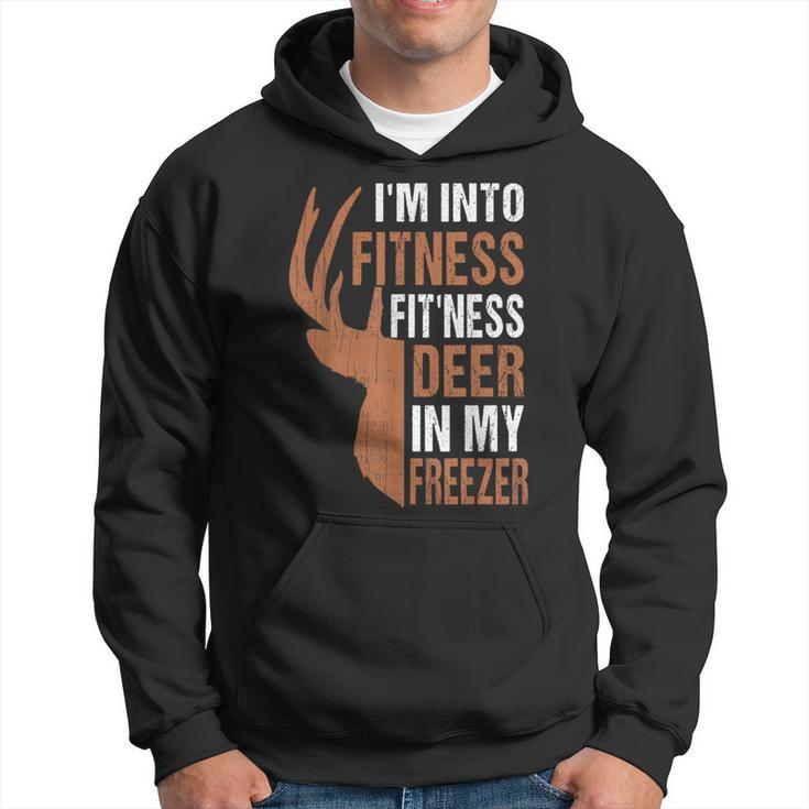 Hunting- I'm Into Fitness Deer Freezer Hunter Dad Hoodie