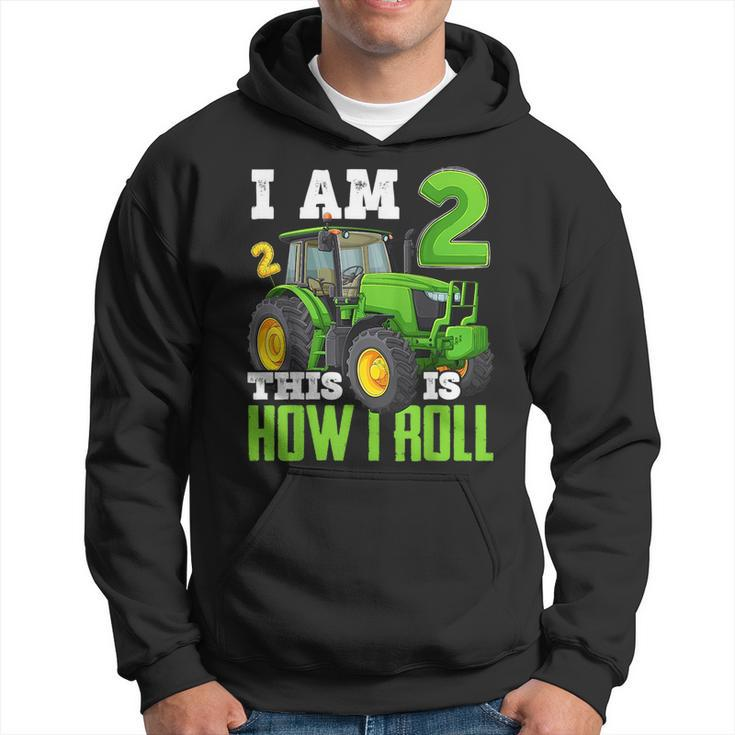 I Am 2 This Is How I Roll Two Years Old Tractor 2Nd Birthday Hoodie