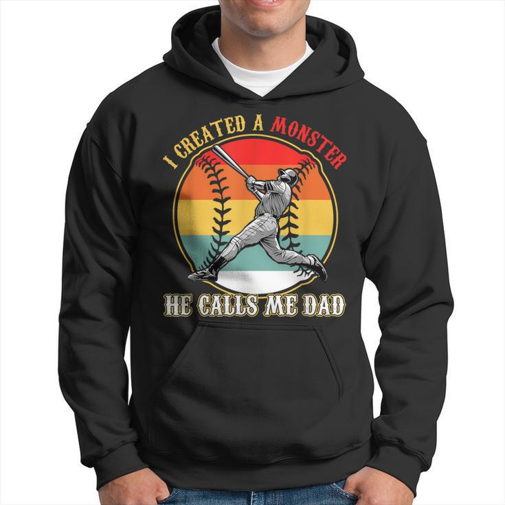 I Created A Monster He Call Me Dad Baseball Fathers Day Hoodie