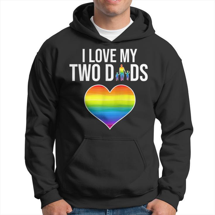 I Love My Two Dads Father Day Lgbtq Pride Hoodie
