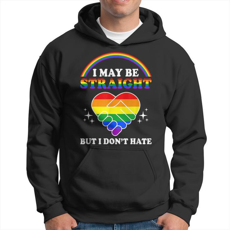 I May Be Straight But I Dont Hate Lgbt Gay Pride  Hoodie