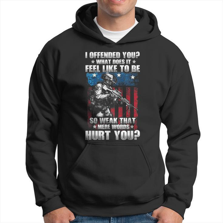 I Offended You Sarcasm Funny Veteran Clothes For Grandpa Men  Hoodie