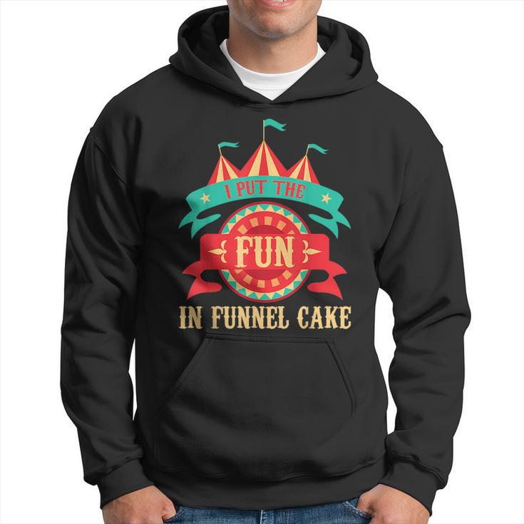 I Put The Fun In Funnel Cake Circus Birthday Party Costume Hoodie