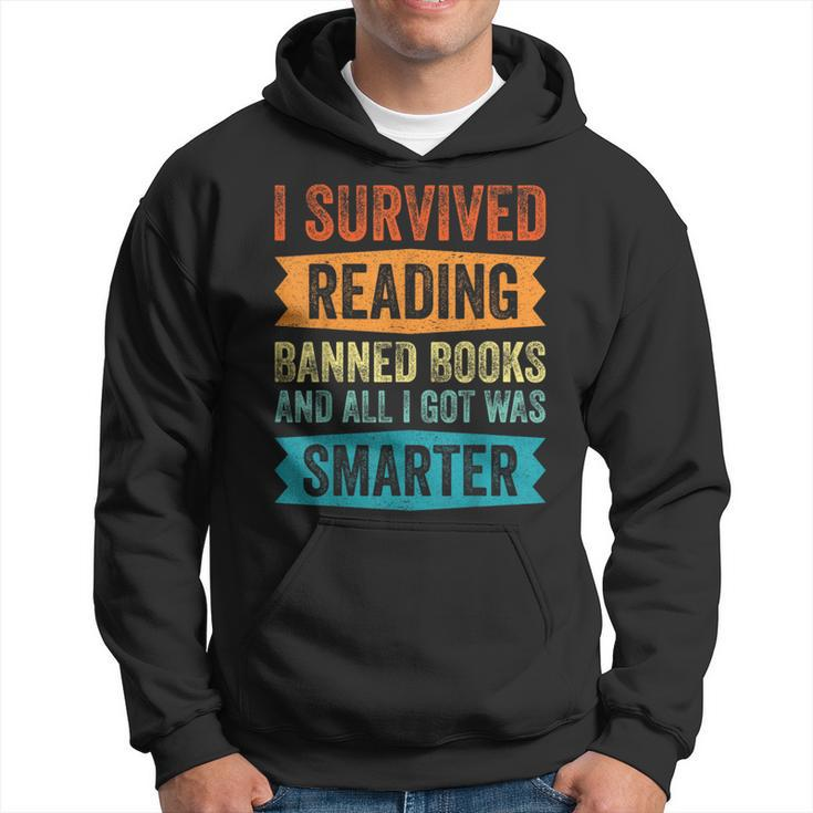 I Survived Reading Banned Books And All I Got Was Smarter Reading Funny Designs Funny Gifts Hoodie