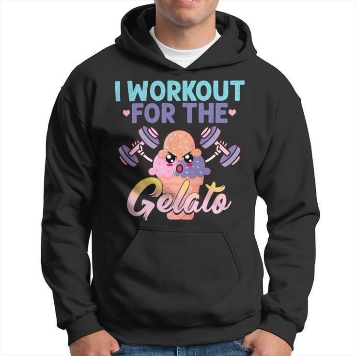 I Workout For The Gelato Shirt Funny Workout Fitness Hoodie