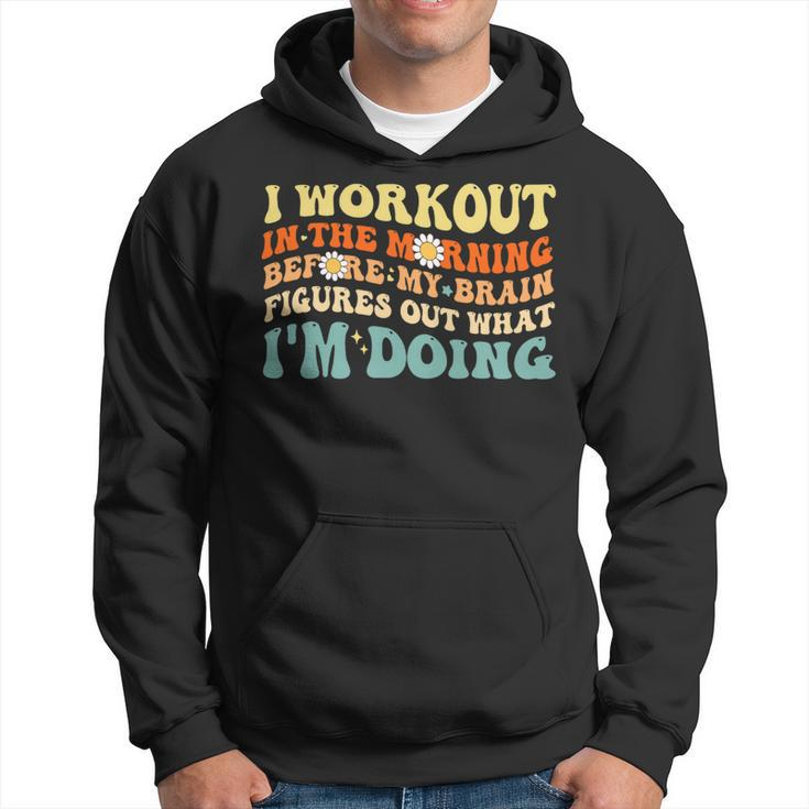I Workout In The Morning Training Gym Calisthenics Fitness Hoodie