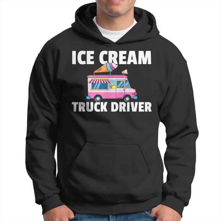 Ice Cream Truck Driver Ice Cream Man Hoodie