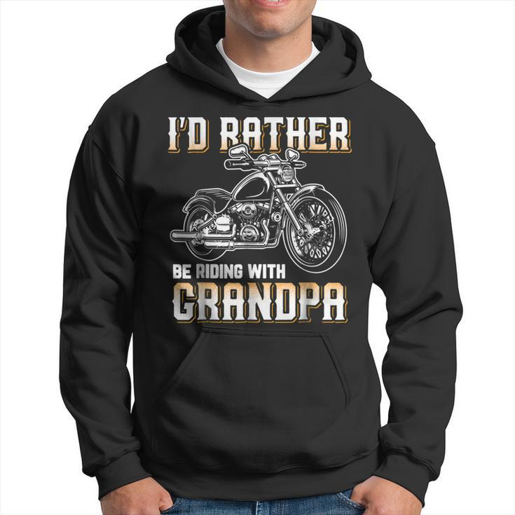 Id Rather Be Riding With Grandpa Biker  Hoodie