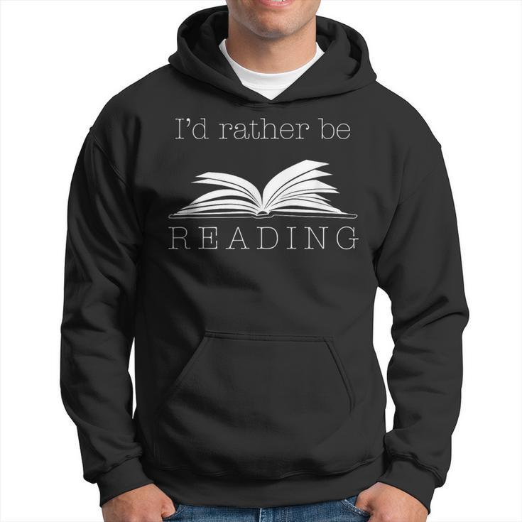 I'd Rather Be Reading T  Cute Bookworm Hoodie