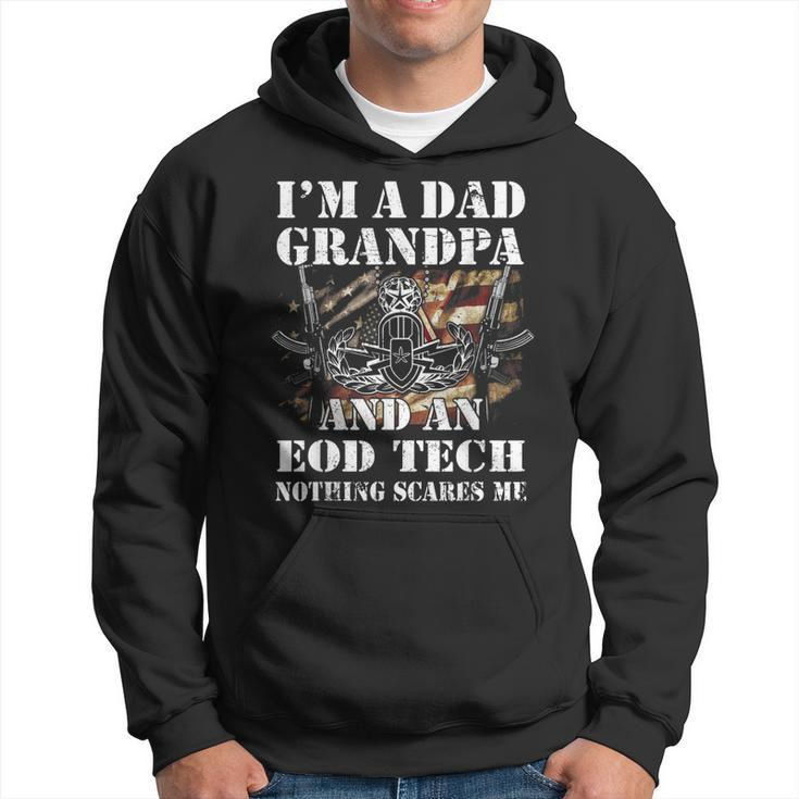 Im A Dad Grandpa And An Eod Tech Nothing Scares Me  Hoodie