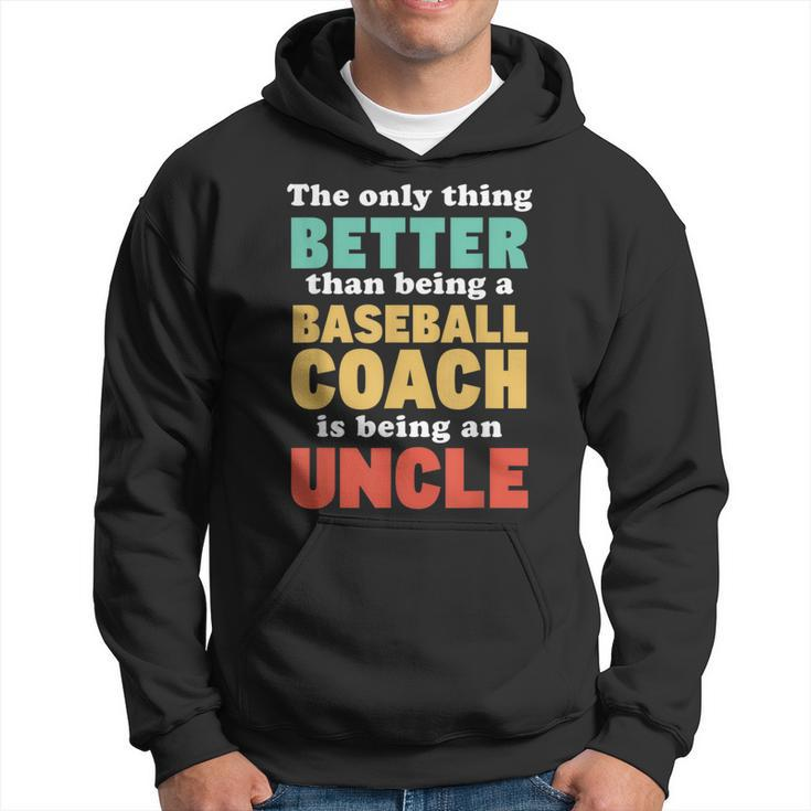 Im An Uncle And A Baseball Coach Baseball Lover For Men  Hoodie
